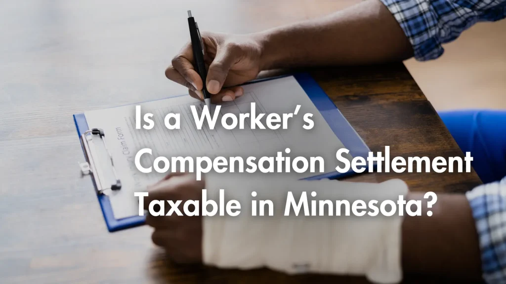 Is a Worker’s Compensation Settlement Taxable in Minnesota_ Image