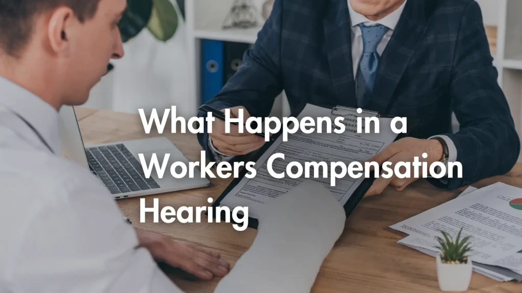 What Happens in a Workers Compensation Hearing Image